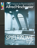 Spielräume - Aus der Werkstatt des Filmszenographen Alfred Hirschmeier
Ausstellung der Akademie der Künste der DDR und der Kulturbehörde Hamburg vom 3.2. - 9.3.1990