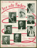 Vorschaubild von Der rote Faden
Revue (Texte teilweise von Friedrich Hollaender)
Text: Marcellus Schiffer
Musik: Rudolf Nelson
Berlin, Nelson-Theater 
UA: 7. März 1930
R: Kurt Gerron
