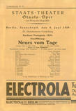 Neues vom Tage / Paul Hindemith 
Libretto: Marcellus Schiffer
Berlin, Krolloper
UA: 8. Juni 1929
R: Ernst Legal
Bb: Traugott Müller
Darmstadt, Hessisches Landestheater
EA: 11. Sept. 1929
R: Arthur Maria Rabenalt
Bb: Wilhelm Reinking