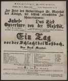 Jubel-Ouverture / C. M. von Weber
Das Lied von der Majestät / Taubert
Ein Tag vor der Schlacht bei Roßbach, oder: Das Duell-Mandat / W. Vogel