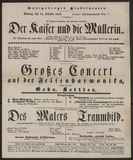 Der Kaiser und die Müllerin / F. W. Gubitz
Großes Concert auf der Felsenharmonika (Gebr. Kettler) / ---
Des Malers Traumbild (Pantomimisches Ballet) / Perrot, Cäsar Pugni