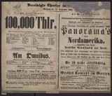 Vorschaubild von Am Omnibus / Heiter, Conradi
100,000 Thlr. / D. Kalisch, Gährig
Er ist nicht eifersüchtig / Elz
Vorstellung des großen beweglichen Panorama's von Nordamerika / ---