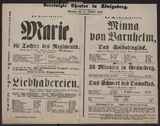 Marie, die Tochter des Regiments / Donizetti
Liebhabereien / Salingré, Conradi
33 Minuten in Grüneberg / C. v. Holtei
Minna von Barnhelm, oder: Das Soldatenglück / G. E. Lessing
Das Schwert des Damokles / G. zu Puttlitz