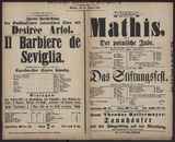 Il Barbiere de Seviglia / Rossini
Mathis, oder: Der polnische Jude / F. Fellechner, Bial
Das Stiftungsfest / G. von Moser