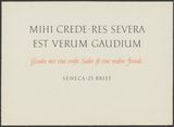 Seneca: Mihi crede, res severa ... Kalligraphie von Friedrich Poppl.