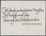 Vorschaubild von Alfed Polgar: Ich glaube an das Gute im Menschen ...Kalligraphie von Friedrich Poppl.