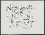 Friedrich Schiller: Nur ein verzweifelter Spieler ... Kalligraphie von Friedrich Poppl.