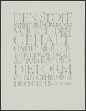 Johann Wolfgang von Goethe: Den Stoff sieht jedermann vor sich ... Kalligraphie von Friedrich Poppl.