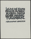 Vorschaubild von Abraham Lincoln: Menschen, die keine Fehler haben ... Kalligraphie von Friedrich Poppl.